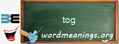 WordMeaning blackboard for tog